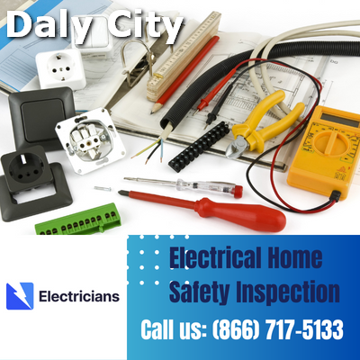 Professional Electrical Home Safety Inspections | Daly City Electricians