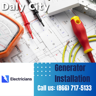 Daly City Electricians: Top-Notch Generator Installation and Comprehensive Electrical Services