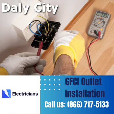 GFCI Outlet Installation by Daly City Electricians | Enhancing Electrical Safety at Home