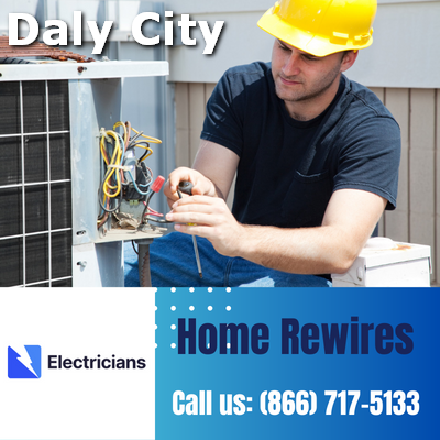 Home Rewires by Daly City Electricians | Secure & Efficient Electrical Solutions